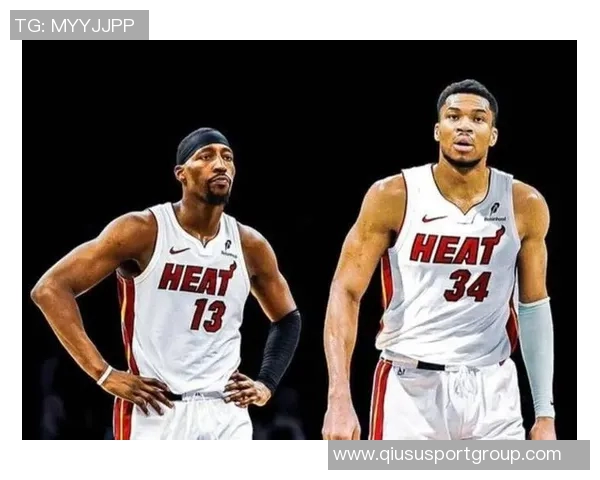 热火若引进字母哥与阿德巴约维金斯组合将成联盟新焦点